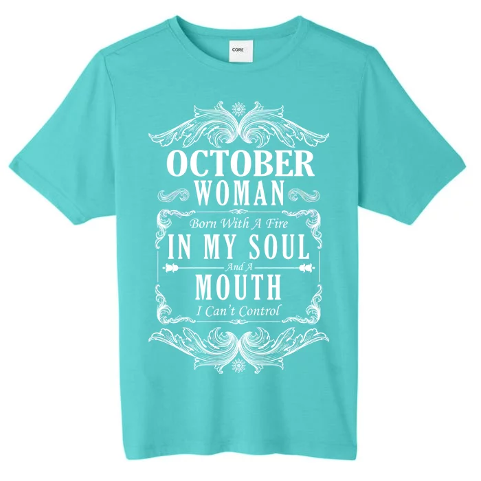 October Woman Funny Birthday ChromaSoft Performance T-Shirt