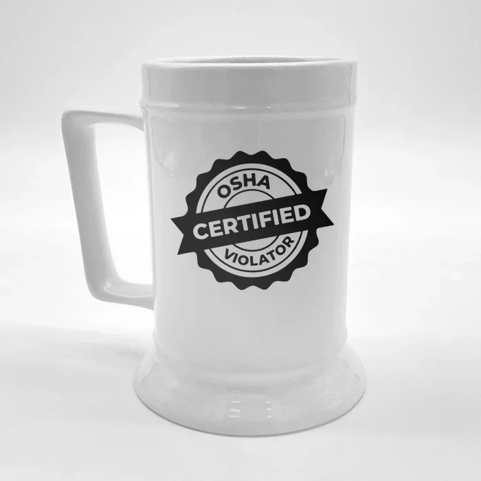 Osha Certified Violator Classic Front & Back Beer Stein