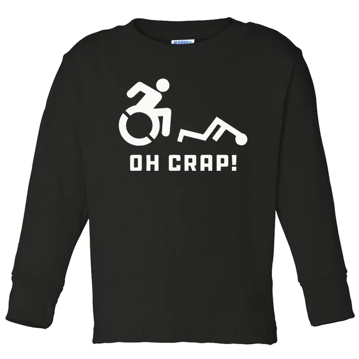 Oh Crap Wheelchair Birthday Handicap Disability Funny Toddler Long Sleeve Shirt