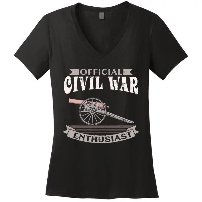 Official Civil War Enthusiast American Lover US Reenactor Women's V-Neck T-Shirt