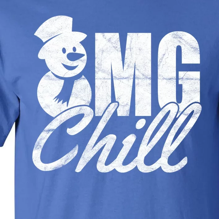 OMG Chill Winter Snowman Tall T-Shirt