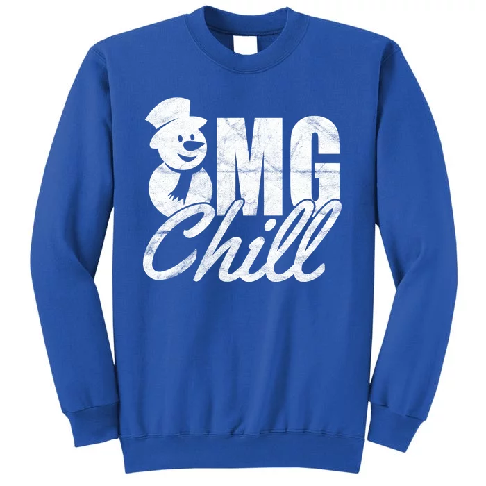 OMG Chill Winter Snowman Tall Sweatshirt