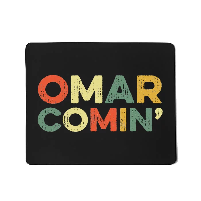 Omar Comin Wire Funny Meme Trending Popular Culture Slang Mousepad