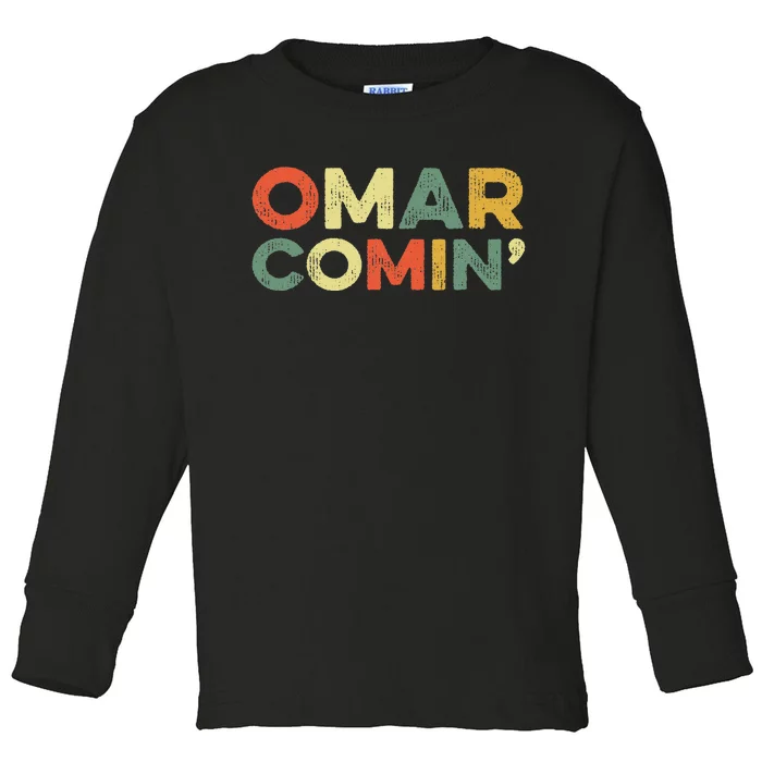 Omar Comin Wire Funny Meme Trending Popular Culture Slang Toddler Long Sleeve Shirt