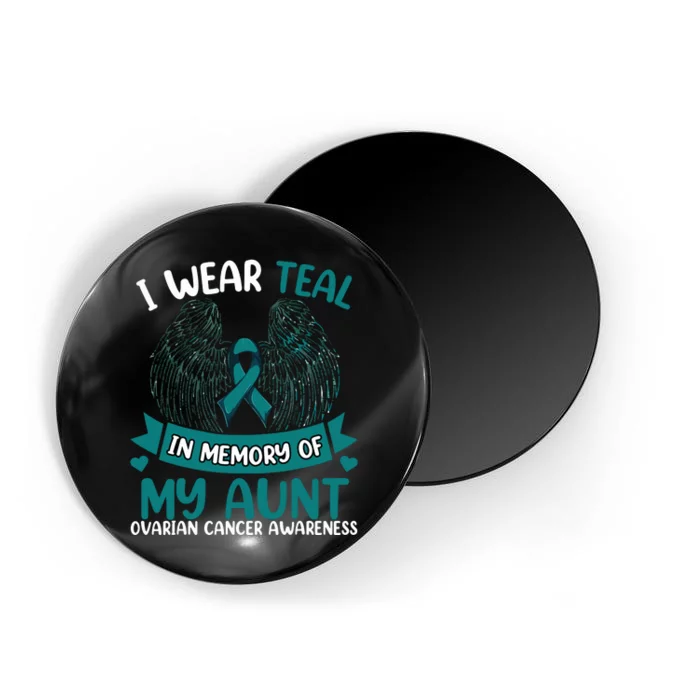 Ovarian Cancer Wings I Wear Teal In Memory Of My Aunt Magnet