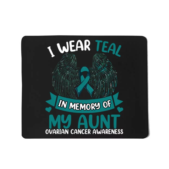 Ovarian Cancer Wings I Wear Teal In Memory Of My Aunt Mousepad