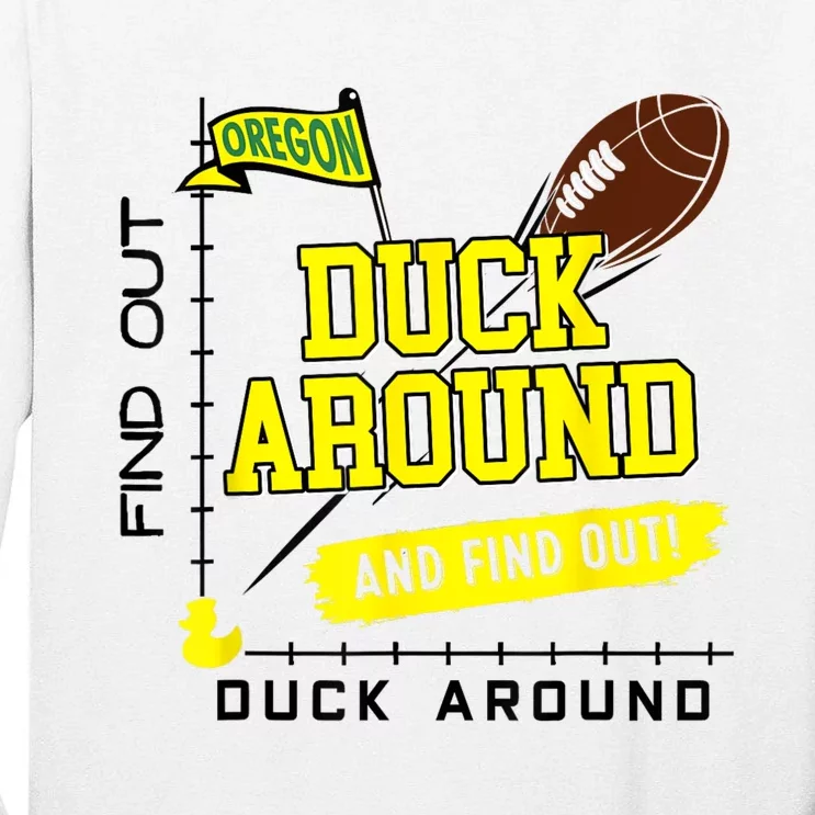 Oregon Duck Around And Find Out Tall Long Sleeve T-Shirt