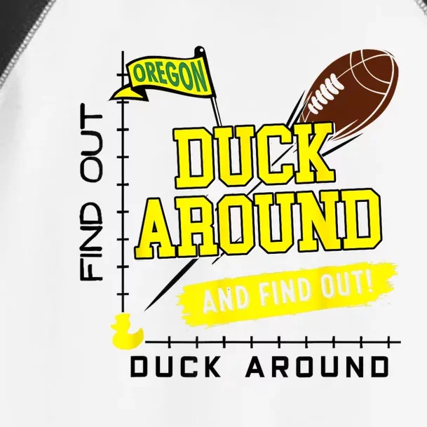 Oregon Duck Around And Find Out Toddler Fine Jersey T-Shirt