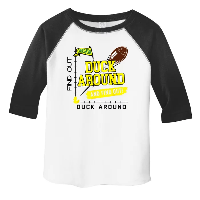 Oregon Duck Around And Find Out Toddler Fine Jersey T-Shirt