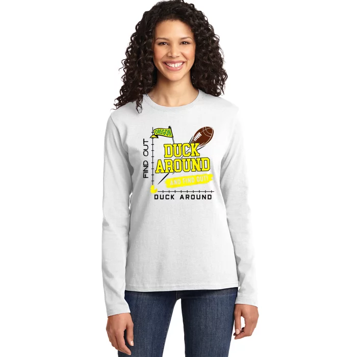 Oregon Duck Around And Find Out Ladies Long Sleeve Shirt