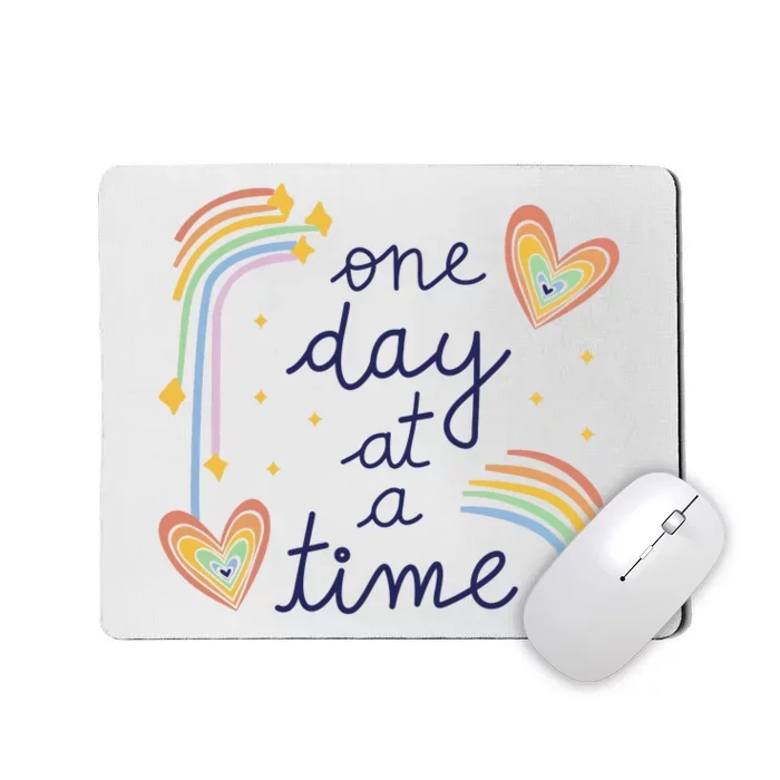 One Day At A Time Rainbow Mousepad