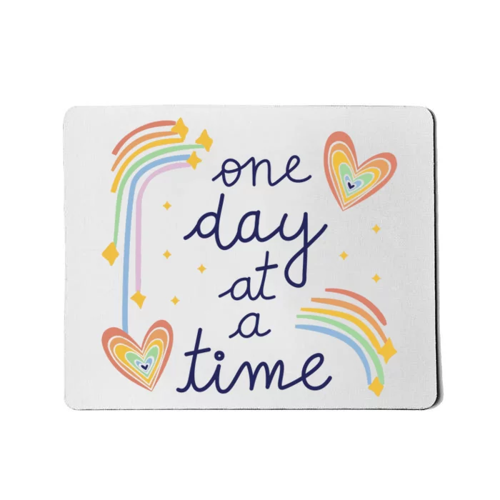 One Day At A Time Rainbow Mousepad