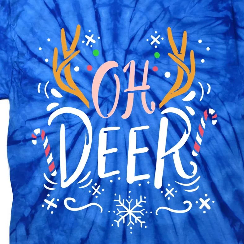 Oh Deer Antler Moose Reindeer Hunting Pun Christmas Gift Tie-Dye T-Shirt