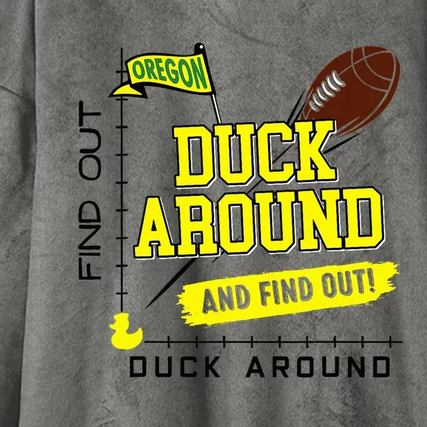 Oregon Duck Around And Find Out Hooded Wearable Blanket