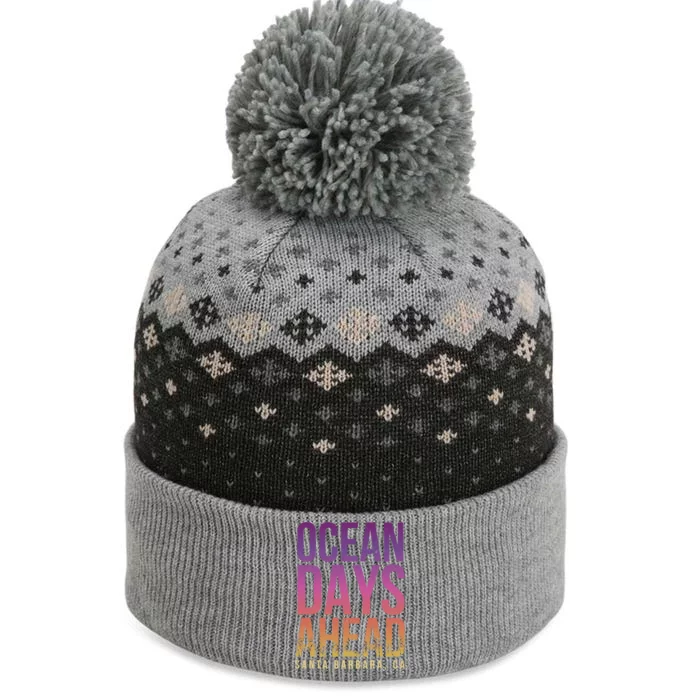 Ocean Days Ahead Santa Barbara Beach Lover California Gift The Baniff Cuffed Pom Beanie