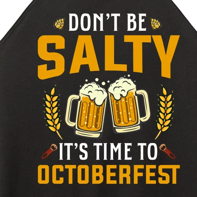 Oktoberfest | Dont Be Salty Its Time To Octoberfest Women’s Perfect Tri Rocker Tank