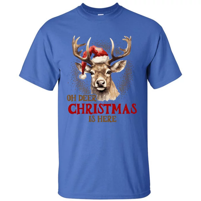 Oh Deer Christmas Is Here S Product Great Gift Tall T-Shirt