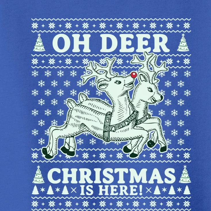 Oh Deer Christmas Is Here Reindeer Ugly Christmas Sweater Gift Toddler T-Shirt