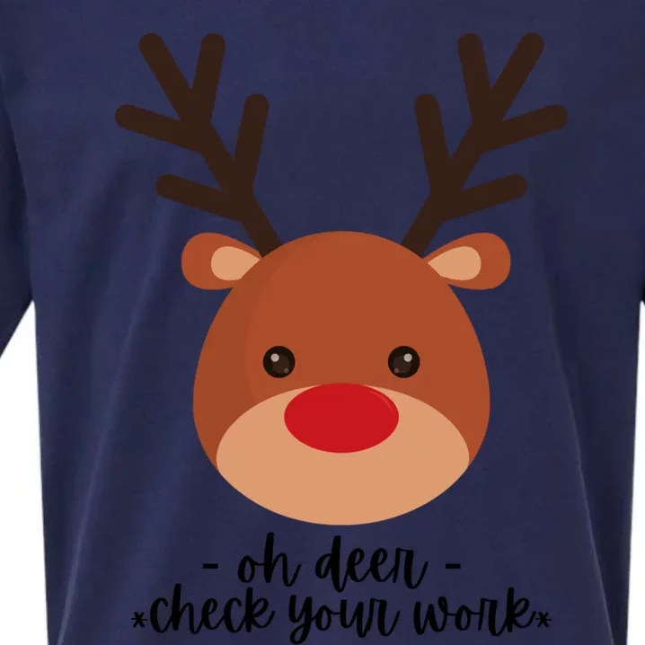 Oh Deer Check Your Work! Teacher Holiday Design Cute Gift Sueded Cloud Jersey T-Shirt