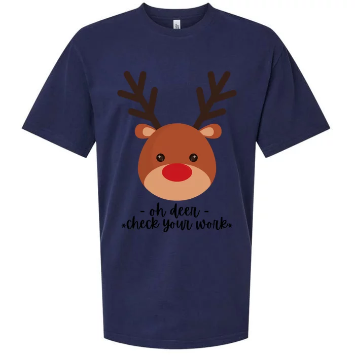 Oh Deer Check Your Work! Teacher Holiday Design Cute Gift Sueded Cloud Jersey T-Shirt