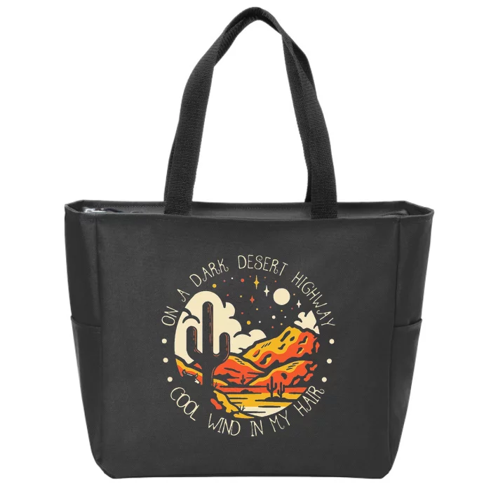 On Dark Deserts Highway Cool Wind In My Hair Zip Tote Bag