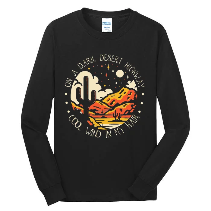 On Dark Deserts Highway Cool Wind In My Hair Tall Long Sleeve T-Shirt