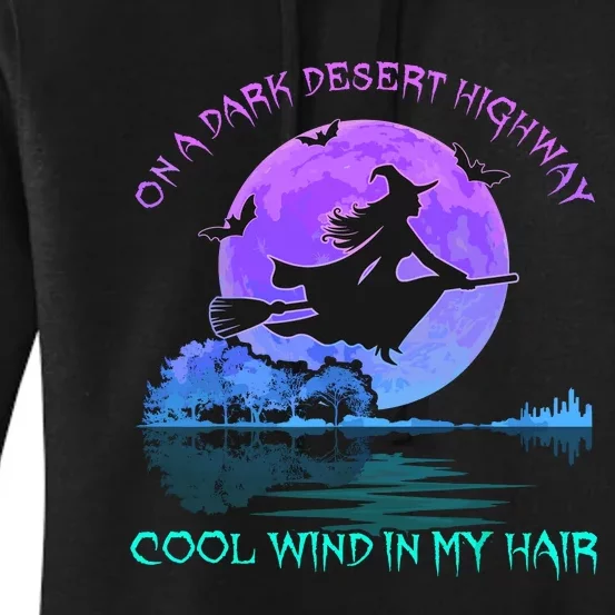 On Dark Deserts Highway Witch Cool Wind In My Hair Women's Pullover Hoodie