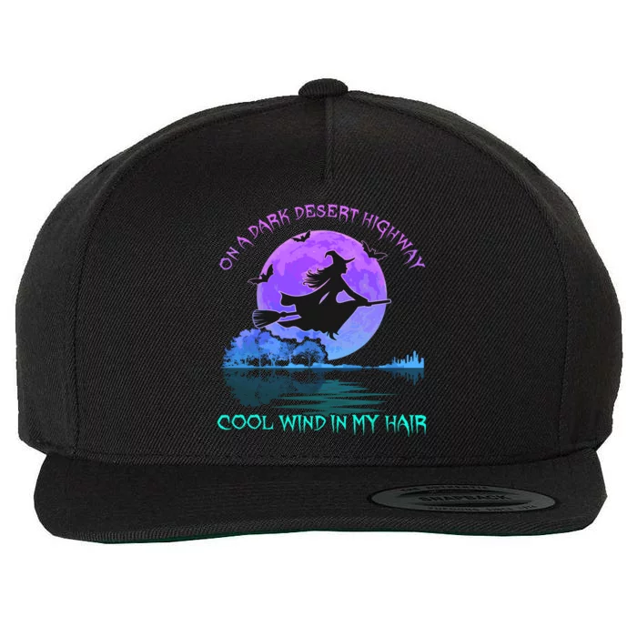 On Dark Deserts Highway Witch Cool Wind In My Hair Wool Snapback Cap