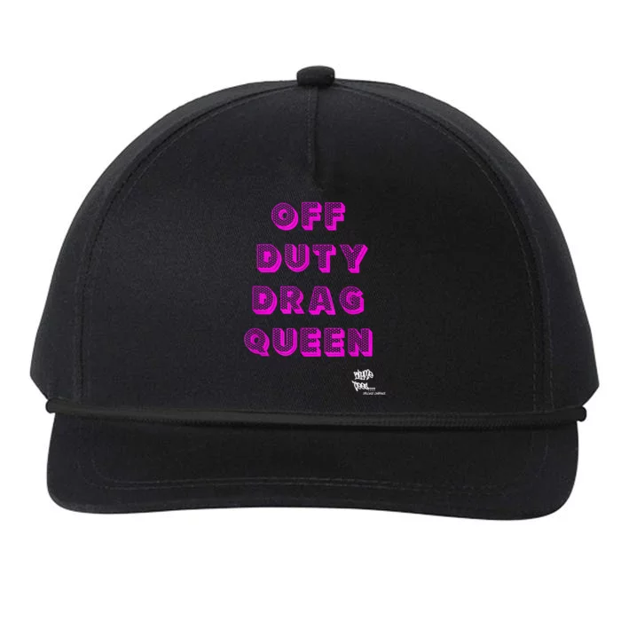 OFF DUTY DRAG QUEEN Race, Show Merch Pride DRAG Quote Snapback Five-Panel Rope Hat