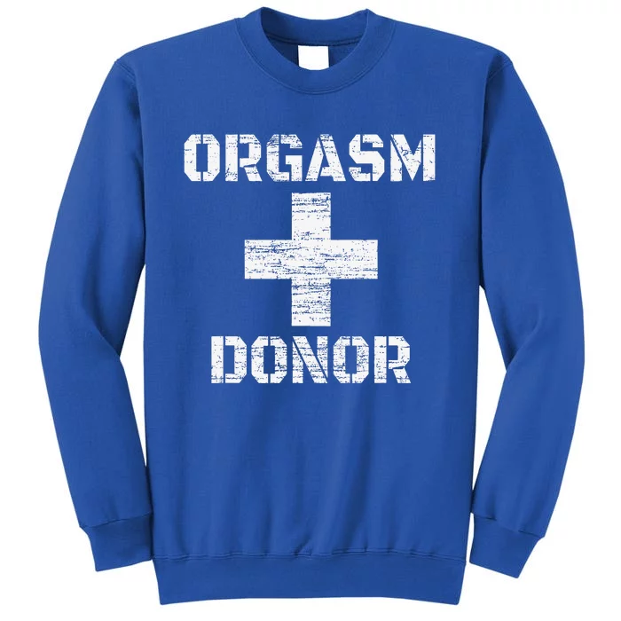 Orgasm Donor Funny Halloween Party Outfit Costume Simple Sweatshirt