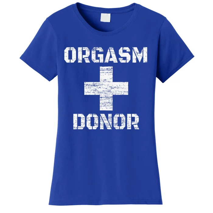 Orgasm Donor Funny Halloween Party Outfit Costume Simple Women's T-Shirt