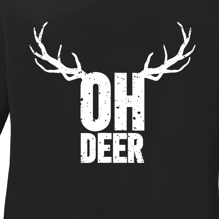 Oh Deer Funny Pun Gag Ladies Long Sleeve Shirt