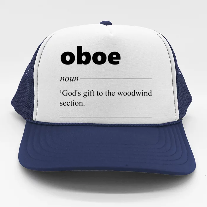 Oboe Definition Funny Gift For Oboist Oboe Lover Trucker Hat