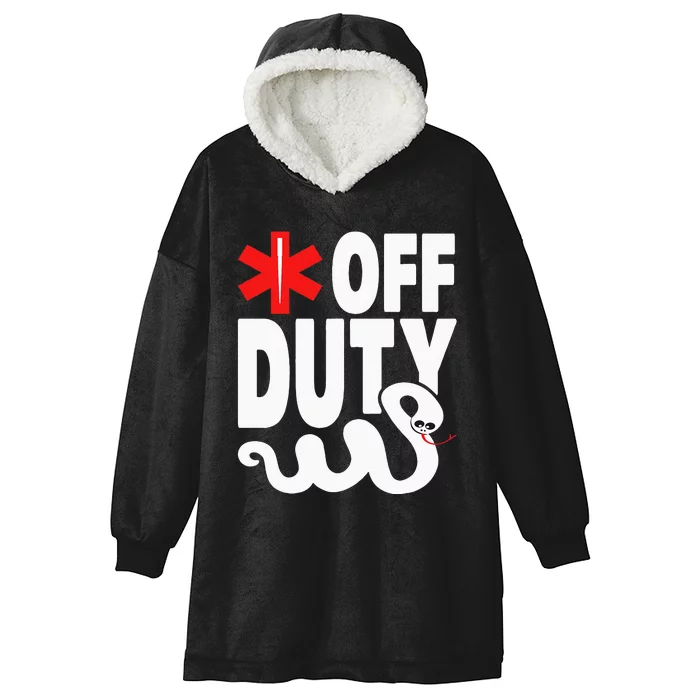 Off Duty Funny EMT EMS Paramedic Hooded Wearable Blanket