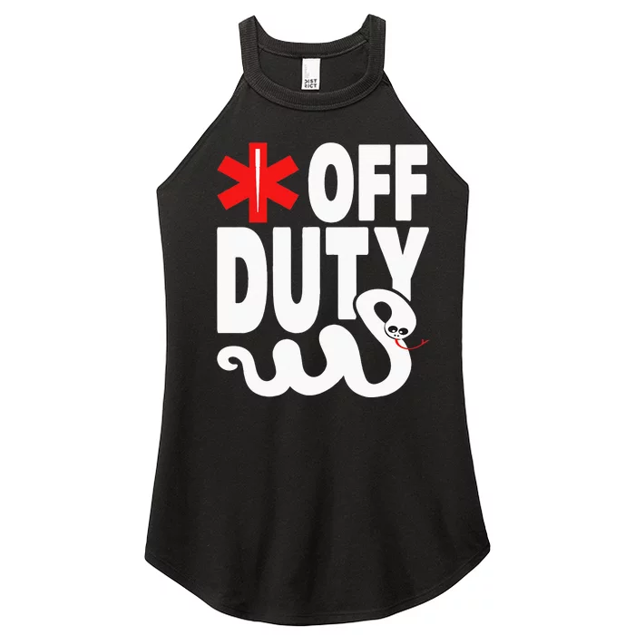 Off Duty Funny EMT EMS Paramedic Women’s Perfect Tri Rocker Tank