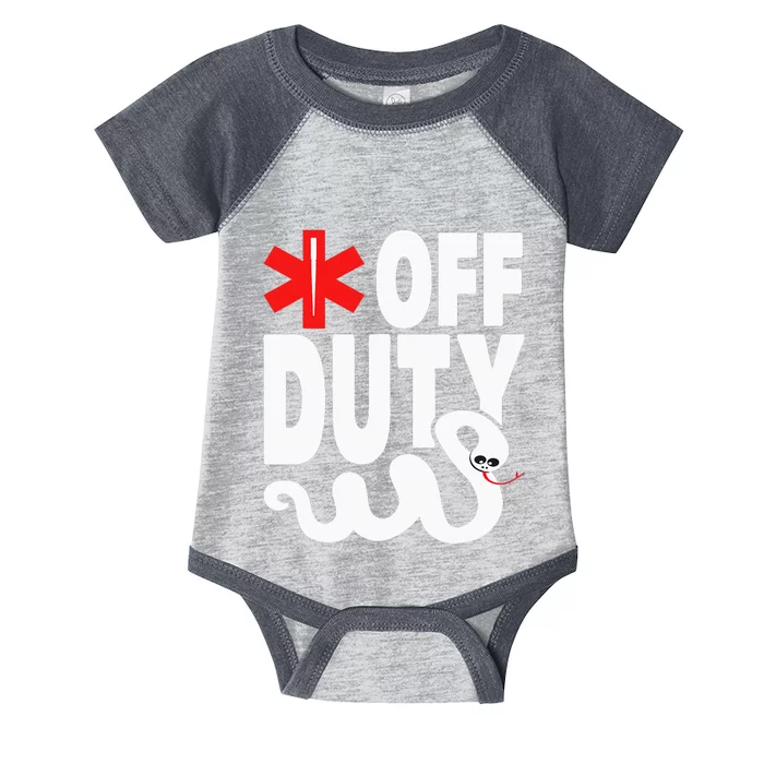 Off Duty Funny EMT EMS Paramedic Infant Baby Jersey Bodysuit