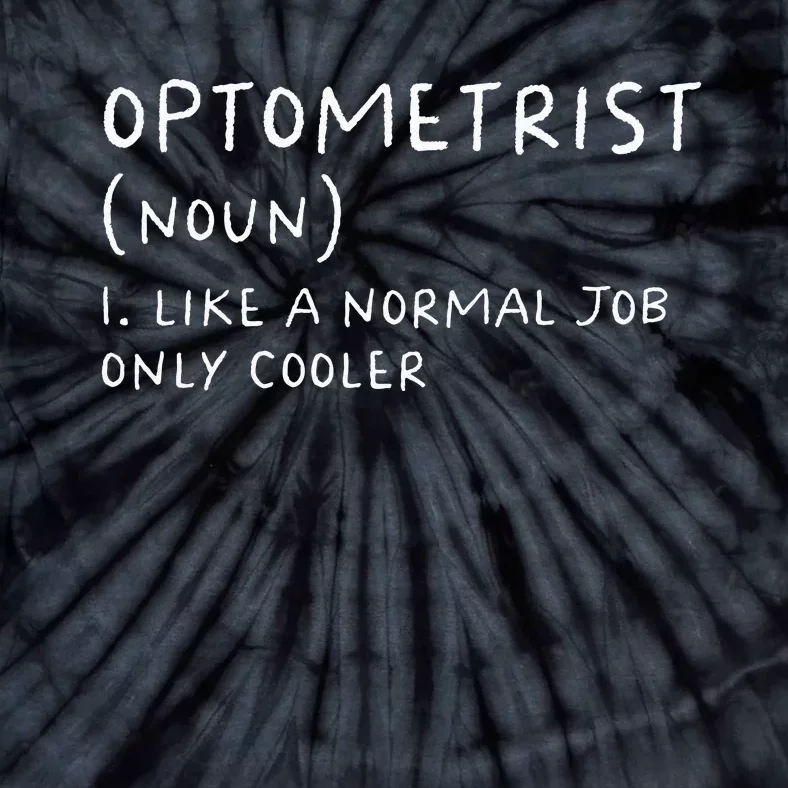 Optometrist Definition Funny Optician Tie-Dye T-Shirt