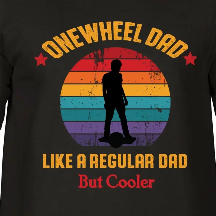 Onewheel Dad Funny Quote Comfort Colors T-Shirt