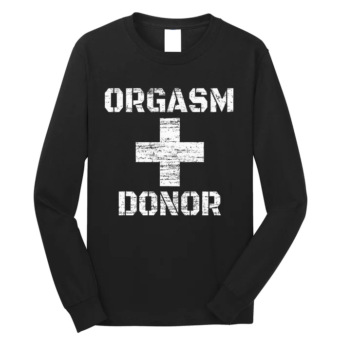 Orgasm Donor Funny Halloween Party Outfit Costume Simple Long Sleeve Shirt