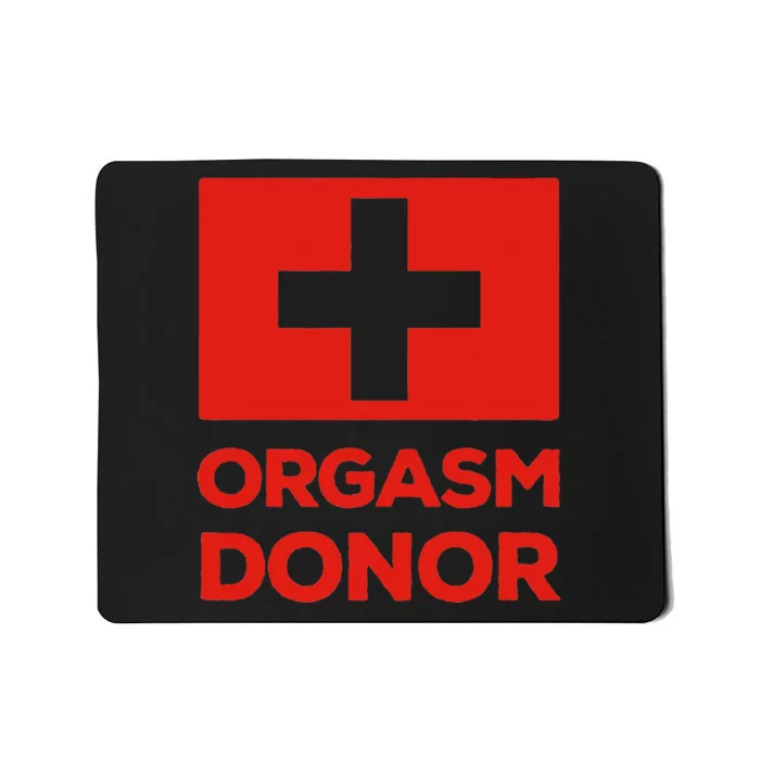 Orgasm Donor Funny Lazy Halloween Costume Mousepad