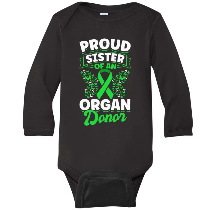 Organ Donation Green Ribbon Proud Sister Of An Organ Donor Baby Long Sleeve Bodysuit