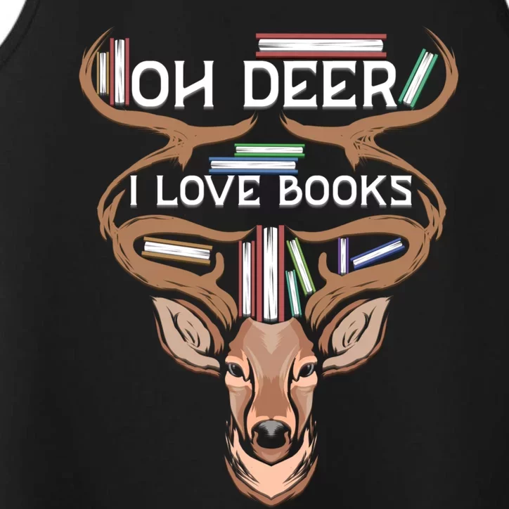 Oh Deer I Love Books Funny Reading Gift Performance Tank