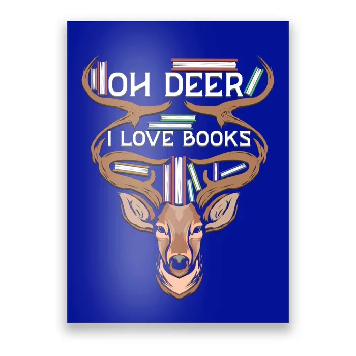 Oh Deer I Love Books Funny Reading Gift Poster