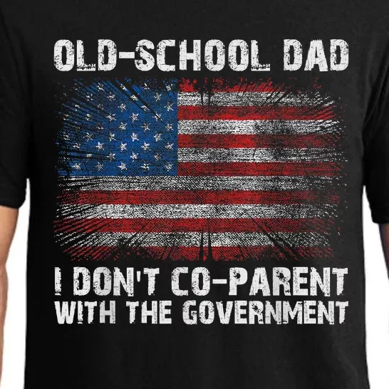 OldSchool Dad I Dont Coparent With The Government Pajama Set