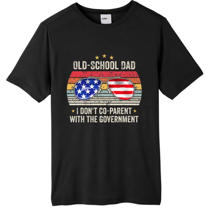 OldSchool Dad I don't coparent with the government Vintage ChromaSoft Performance T-Shirt