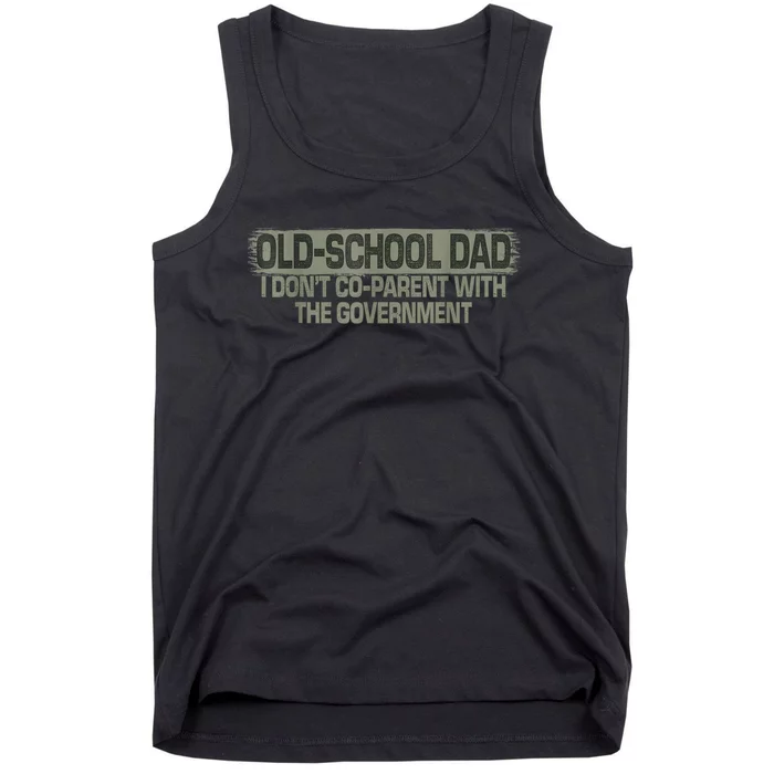 OldSchool Dad I Dont Coparent With The Government Vintage Tank Top