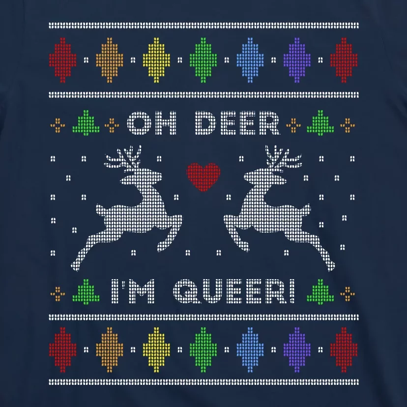 Oh Deer I'm Queer Fun Gay Lesbian Rainbow Love Ugly Christmas T-Shirt