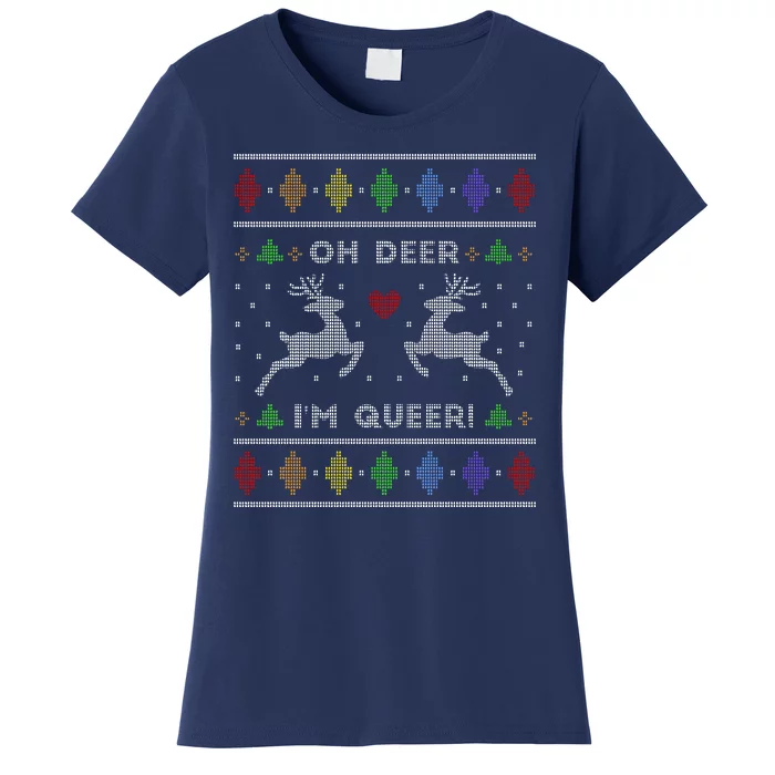 Oh Deer I'm Queer Fun Gay Lesbian Rainbow Love Ugly Christmas Women's T-Shirt