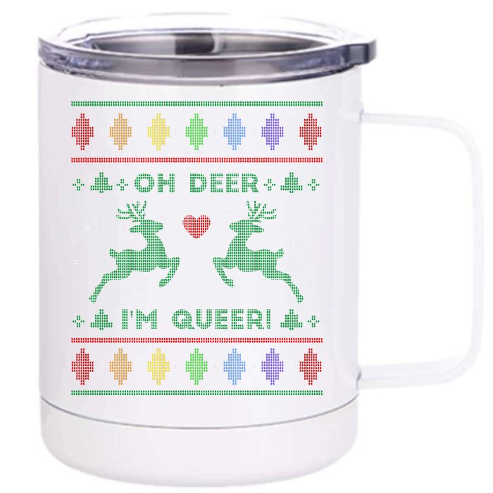 Oh Deer I'm Queer Fun Gay Lesbian Rainbow Love Ugly Christmas Front & Back 12oz Stainless Steel Tumbler Cup