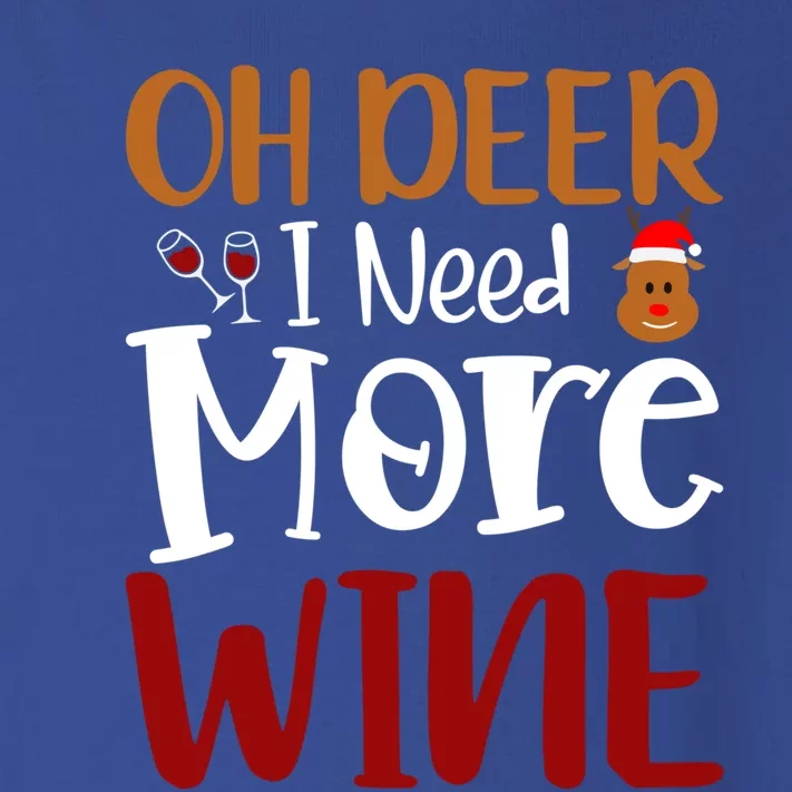 Oh Deer I Need More Wine Funny Christmas Gift Toddler Long Sleeve Shirt